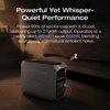 Powerful Yet Whisper-Quiet Performance - 30 dB below 600W