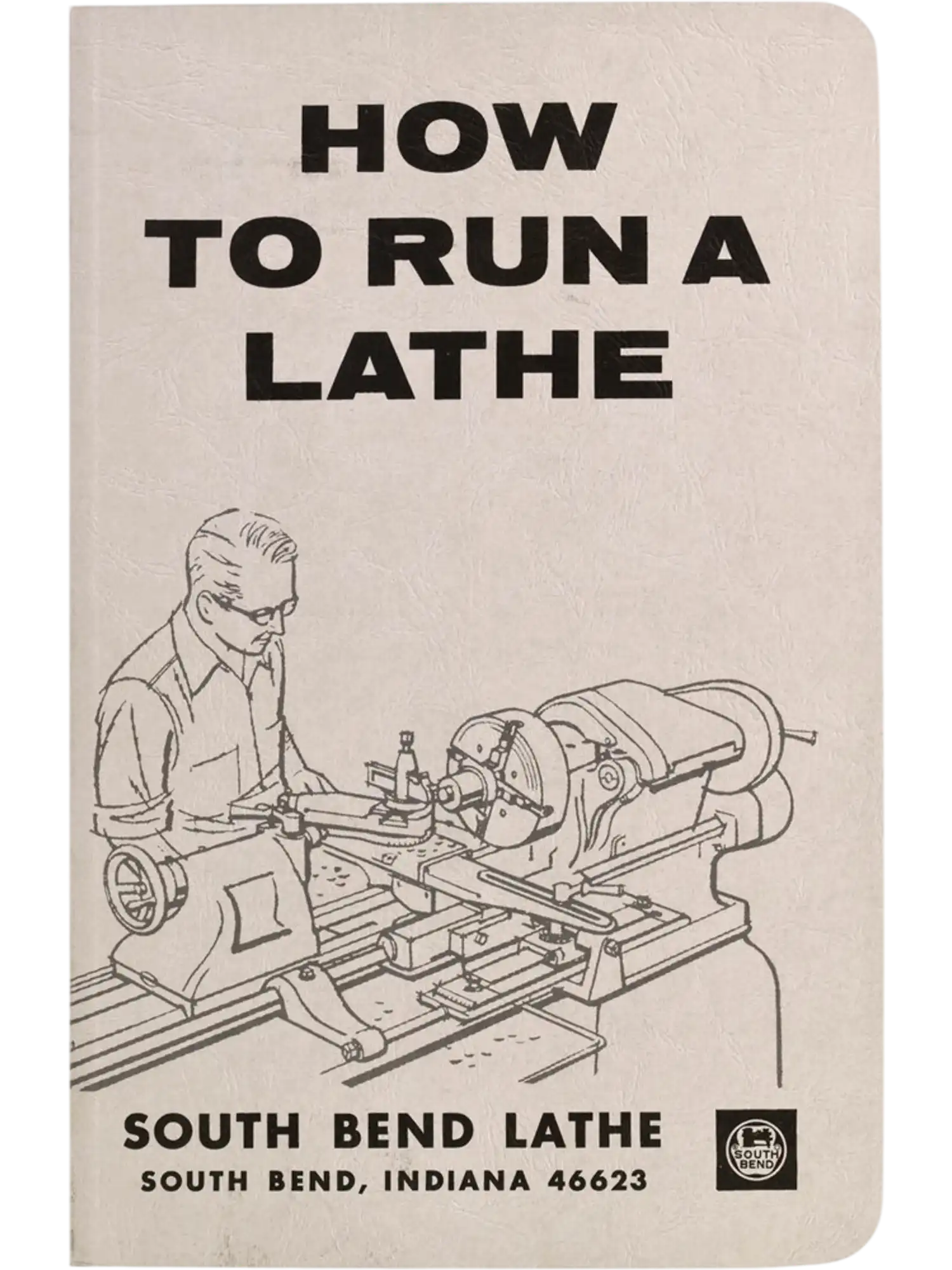 South Bend SBCE3450 Metalworking Books How to Run a Lathe English Version New